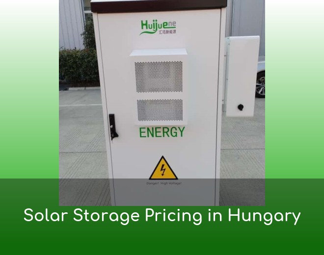 Solar Storage Pricing in Hungary